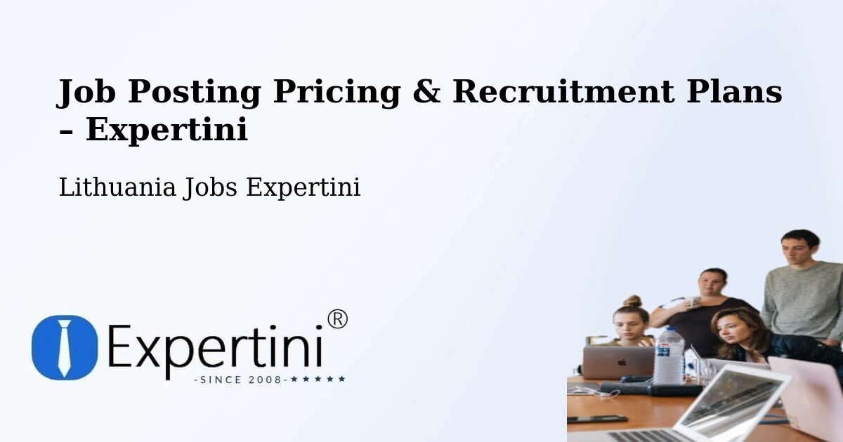Job Posting Pricing & Recruitment Plans – Panevėžys City - Panevėžys City, Lithuania Jobs Expertini